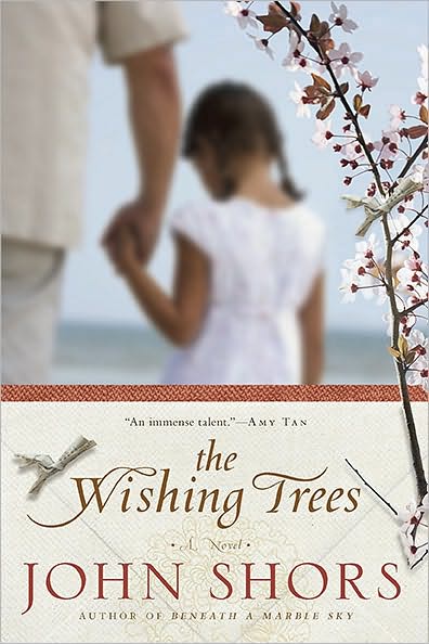 The Wishing Trees John Shors