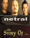 Netral - The Story Of