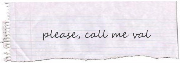 please, call me val