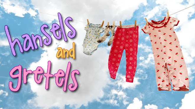 hansels and gretels
