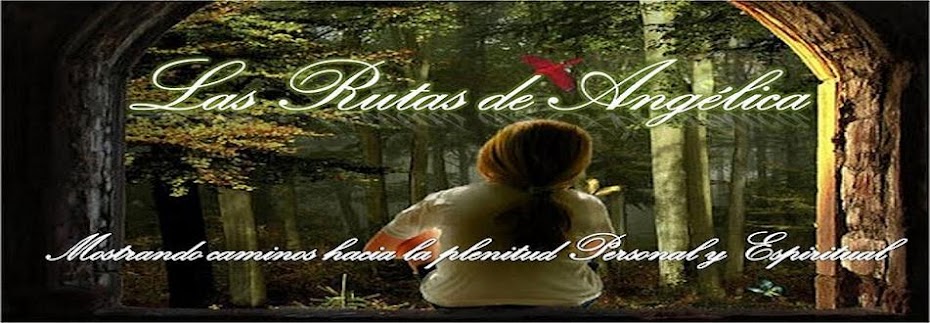 *♣* Las Rutas de Angelica *♣*