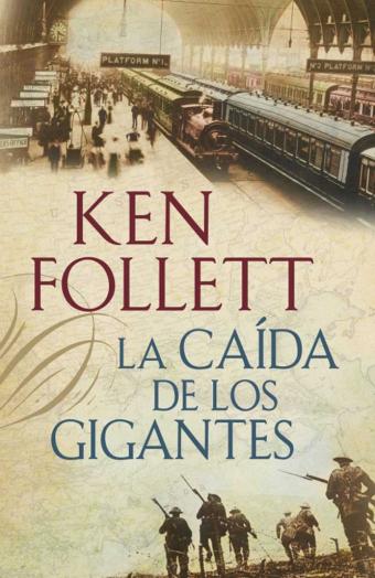 La cada de los gigantes - Ken Follett - Descargar epub y