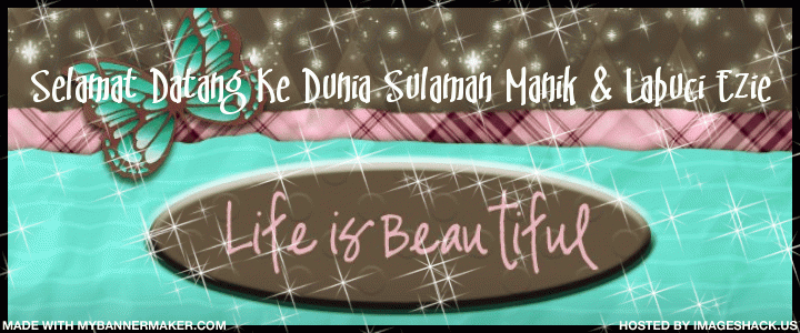 Selamat Datang Ke Dunia Sulaman Manik & Labuci Ezie.....