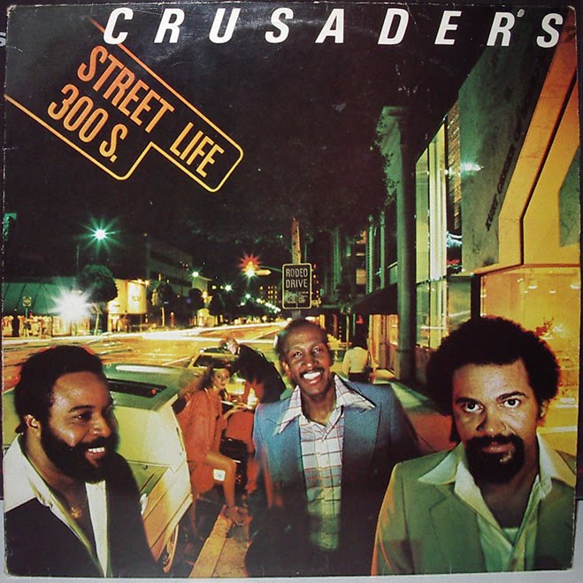 Crusaders - Street Life 300 S - 1979