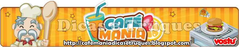 Café Mania - Dicas e Truques