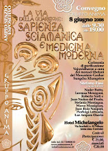 convegno "la via della guarigione - sapienza sciamanica e medicina moderna" 2008