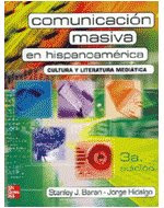 Comunicación Masiva en Hispanoamérica: cultura y literatura mediática