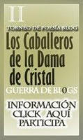 II Torneo de Poesía Blog "Los Caballeros de la Dama de Cristal: Guerra de Blogs."