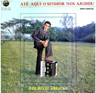 Lourival Freitas - Até Aqui o Senhor Nos Ajudou