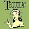 Tequila!