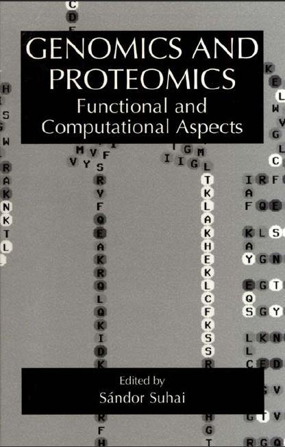Genomics and Proteomics: Functional and Computational Aspects Suhai S.