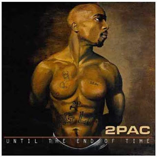 tupac until the end of time