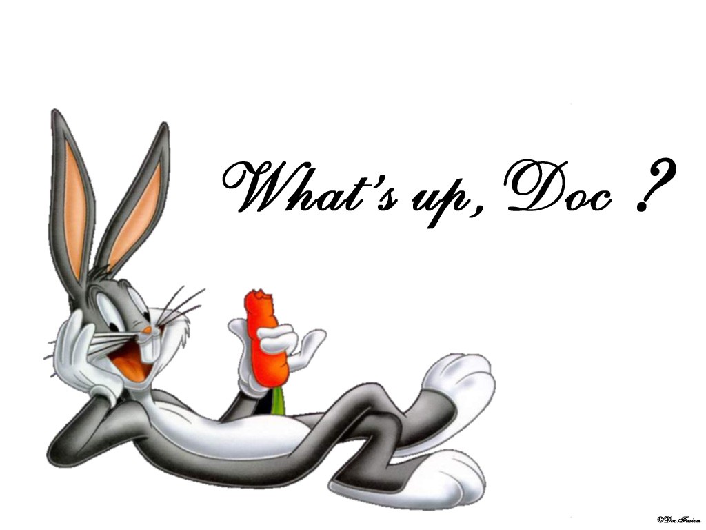http://2.bp.blogspot.com/_z6EIA1Q3ZD8/TElBh_5TzNI/AAAAAAAABGM/N18207WInnE/S1600-R/wallpaper_whats_up_doc.jpg