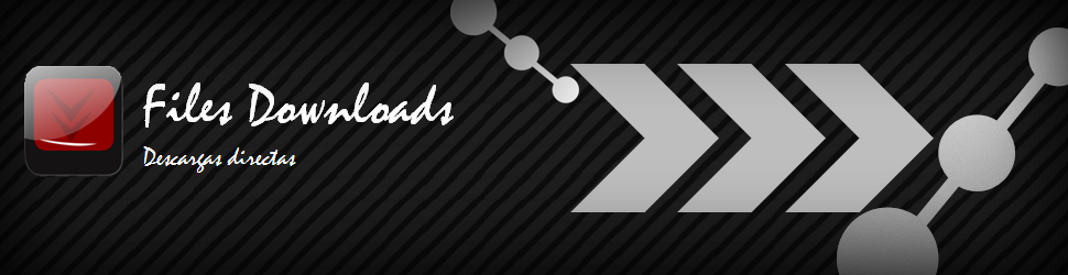 Files Downloads: Descargas directas