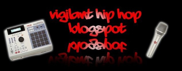 Vigilant Hip Hop Blogspot