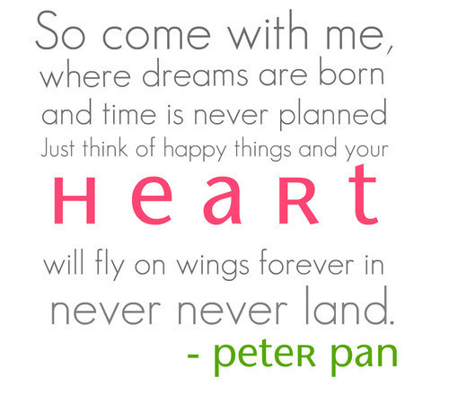 wanna go to never never land, take me take me peter pan!!