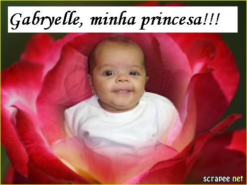 Gabryelle, minha princesa!