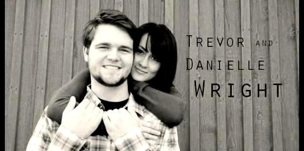 Trevor & Danielle Wright