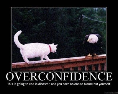 [overconfidence.bmp-1.JPG]