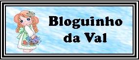 Bloguinho da Val