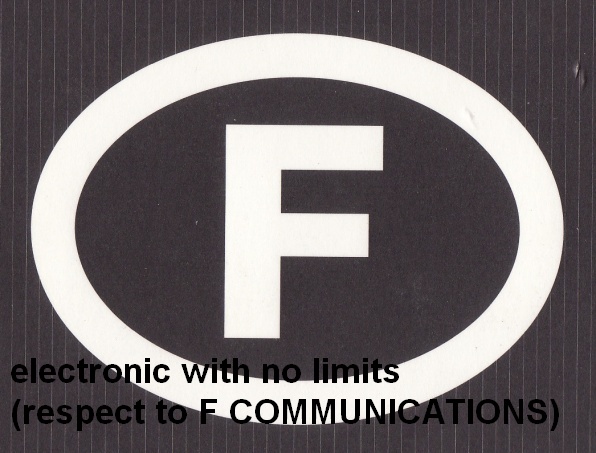 electronic with no limits (respect to F COMMUNICATIONS)