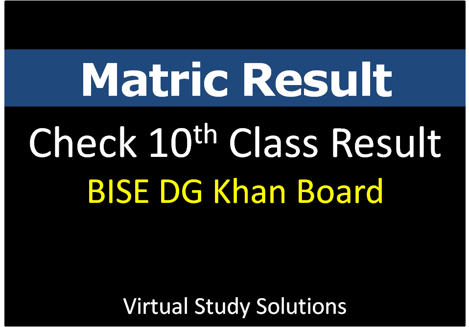 10th Class result 2018 BISE DG Khan Board Virtual Study Solutions