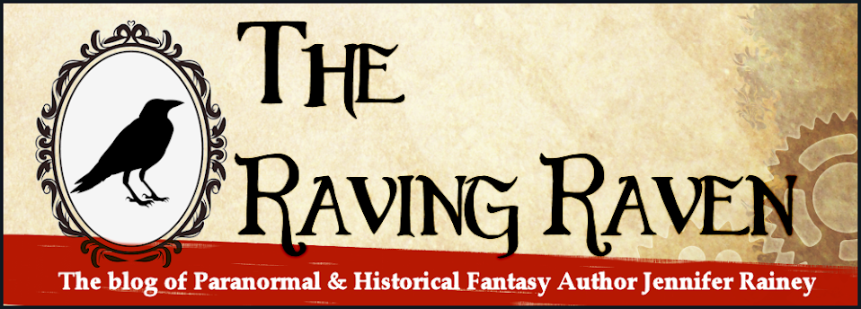 The Raving Raven--Jennifer Rainey: Paranormal and Fantasy Author