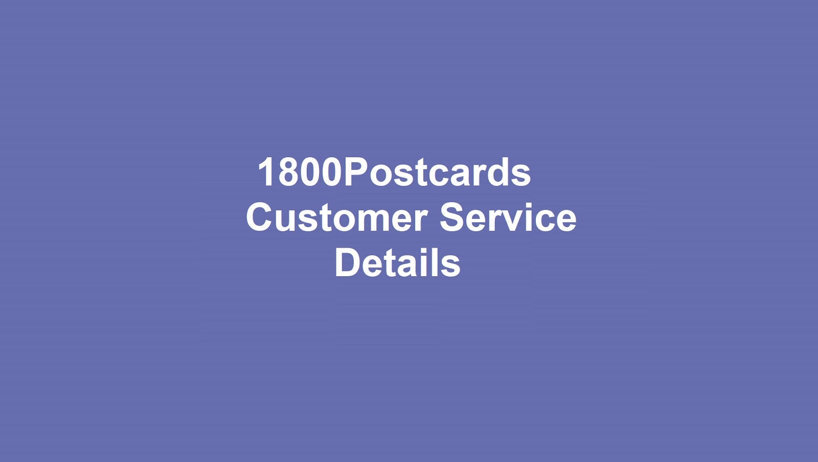 1800Postcards Customer Support Number Customer Service 1800 Numbers
