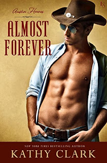 Almost Forever: An Austin Heroes Novel by Kathy Clark