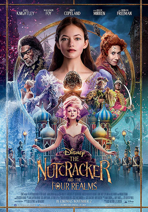 Kẹp Hạt Dẻ Và Bốn Vương Quốc - The Nutcracker and the Four Realms Kẹp Hạt Dẻ Và Bốn Vương Quốc