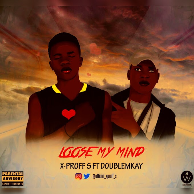 loose my mind by xproff ft double mk