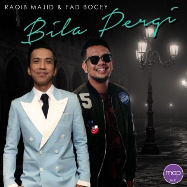 Lirik Lagu Raqib Majid & Fad Bocey - Bila Pergi Lirik Lagu Raqib Majid & Fad Bocey - Bila Pergi