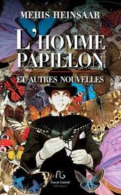 'L'Homme-Papillon et Autres Nouvelles' de Mehis Heinsaar