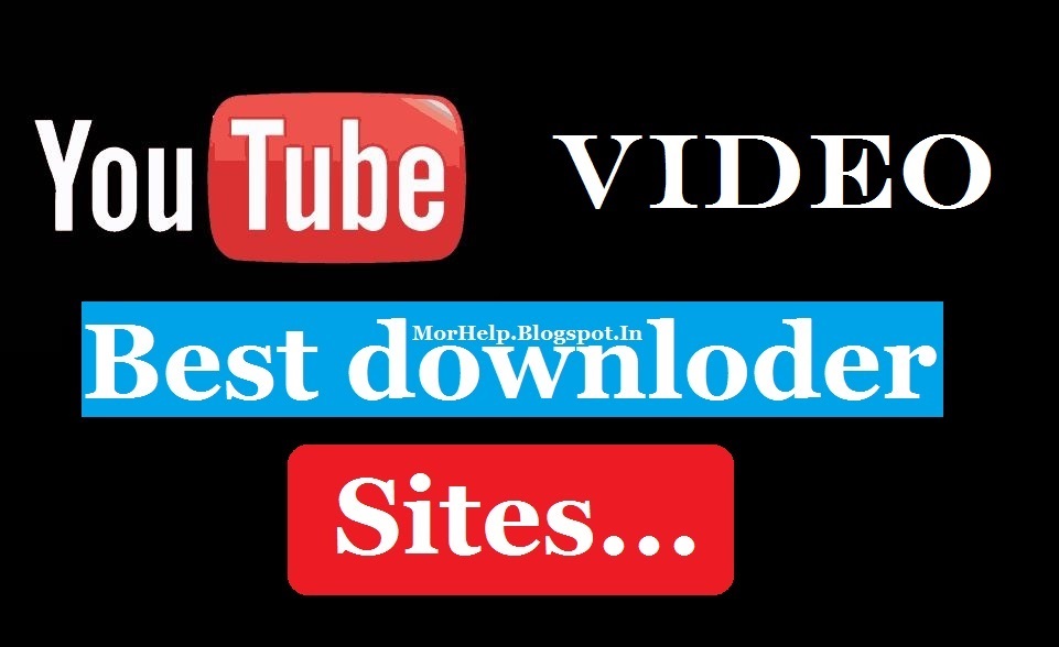 YouTube Video Download Karne Ki Top 7 Free sites Mor Academi