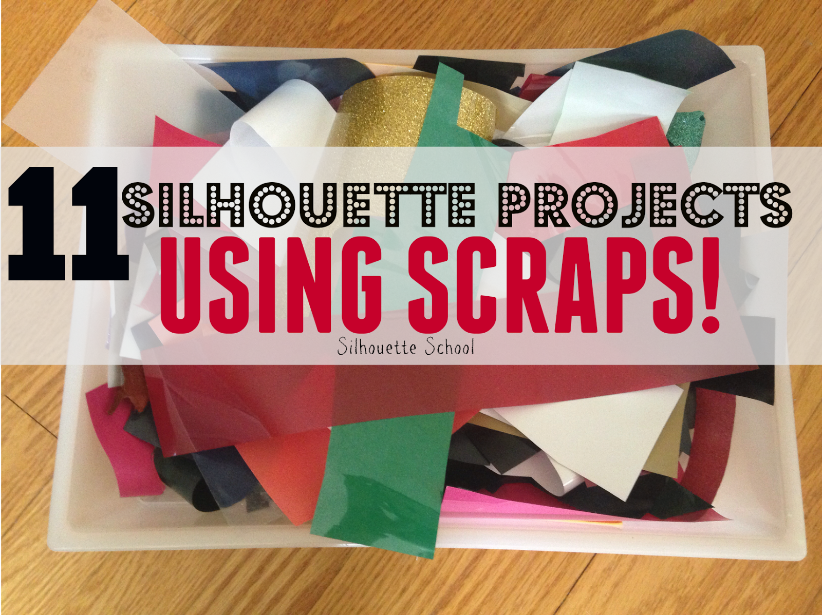 Silhouette projects, scraps, using scraps