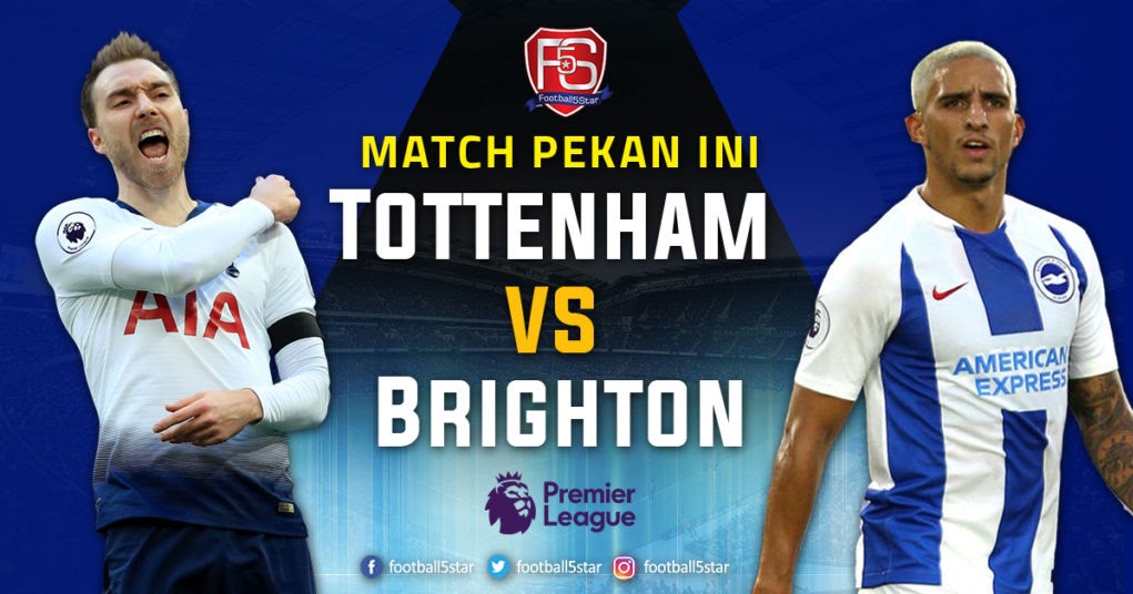 Tottenham vs Brighton Live EPL 2019 Online Tv Info Tottenham vs Brighton