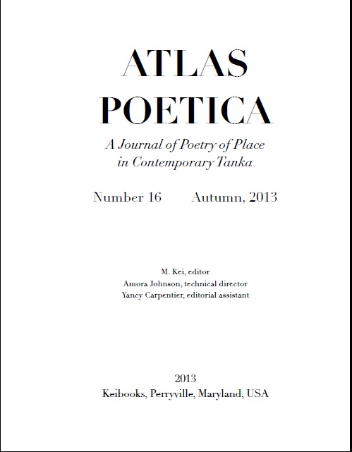 ATLAS POETICA       A Journal of Poetry of Place in Contemporary Tanka
