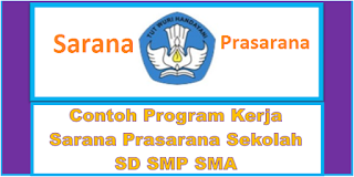 Download Program Kerja Sarana Prasarana Sekolah SD SMP SMA 2019/2020