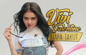 Lirik Lagu Vivi Valentine - Siapa Takut