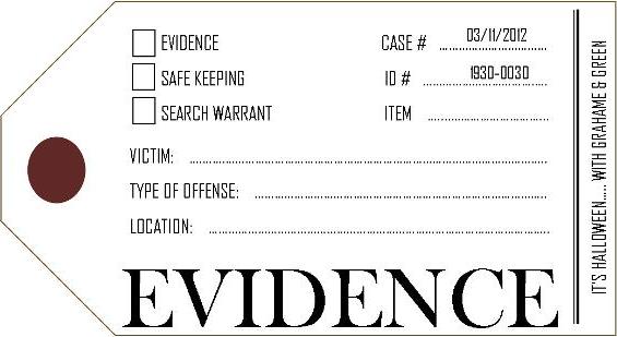 Evidence Tag Fillable makes me mine: Give us a clue, Halloween Invitations 2012