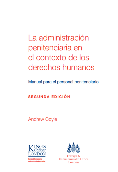 LA ADMINISTRACIÓN PENITENCIARIA EN EL CONTEXTO DE LOS DERECHOS HUMANOS