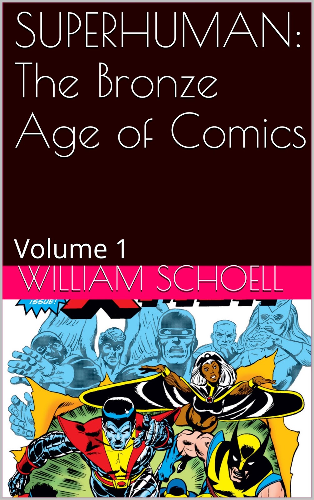 GREAT OLD MOVIES SUPERHUMAN THE BRONZE AGE OF COMICS