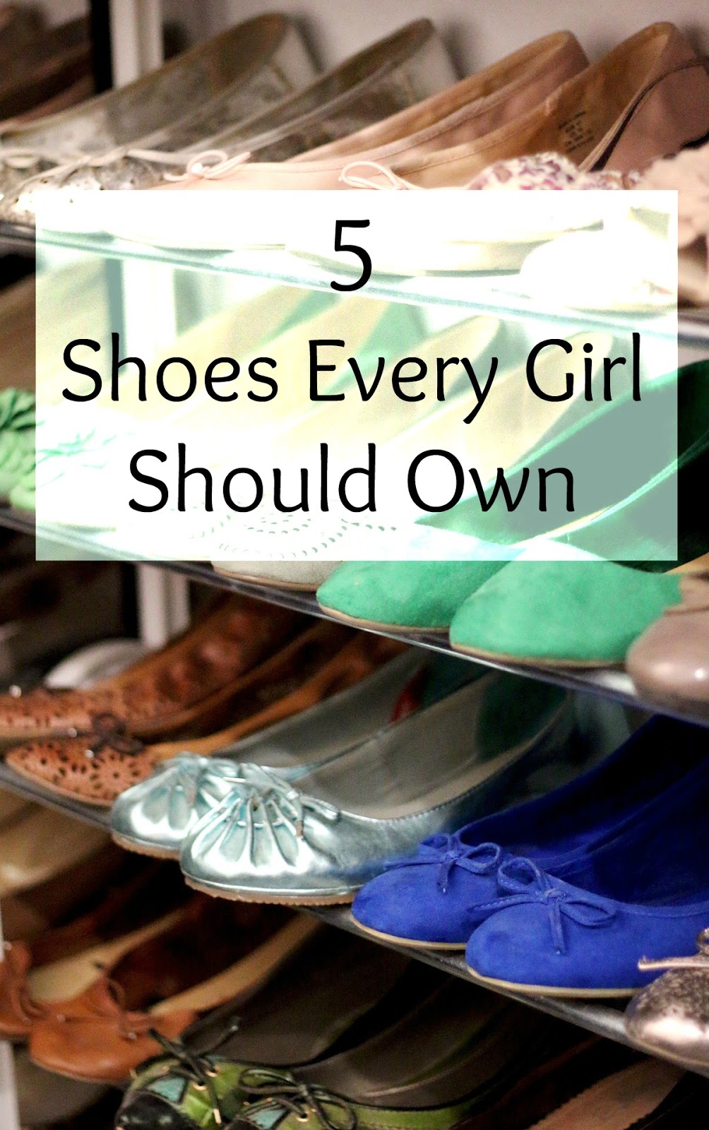 5 Shoes Every Girl Should Own