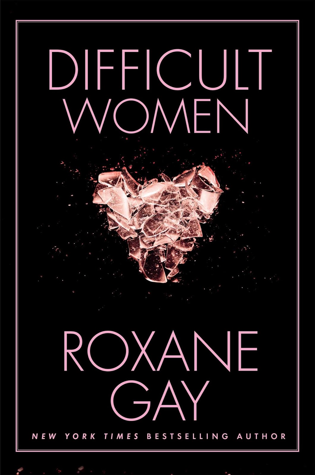 It's Either Sadness or Bookphoria... Book Review "Difficult Women" by Roxane Gay
