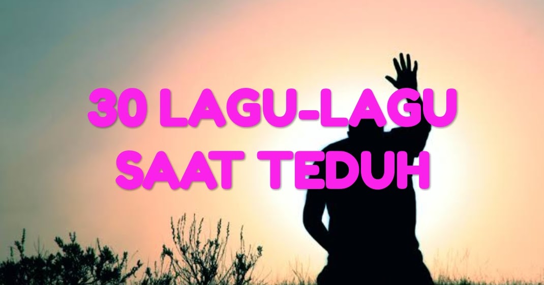 30 Lagu Lagu Rohani Saat Teduh Kristiani Hidup Kristen