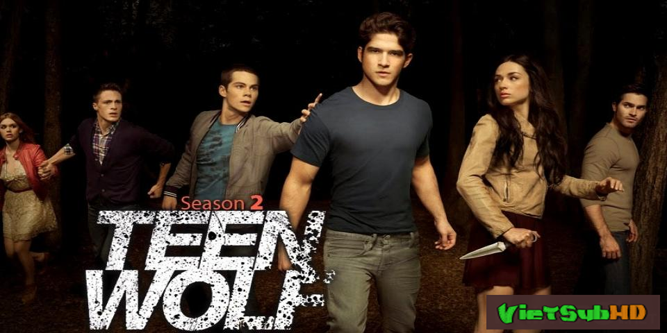 Phim Người Sói Teen: Phần 2 Hoàn tất (12/12) VietSub HD | Teen Wolf (season 2) 2012