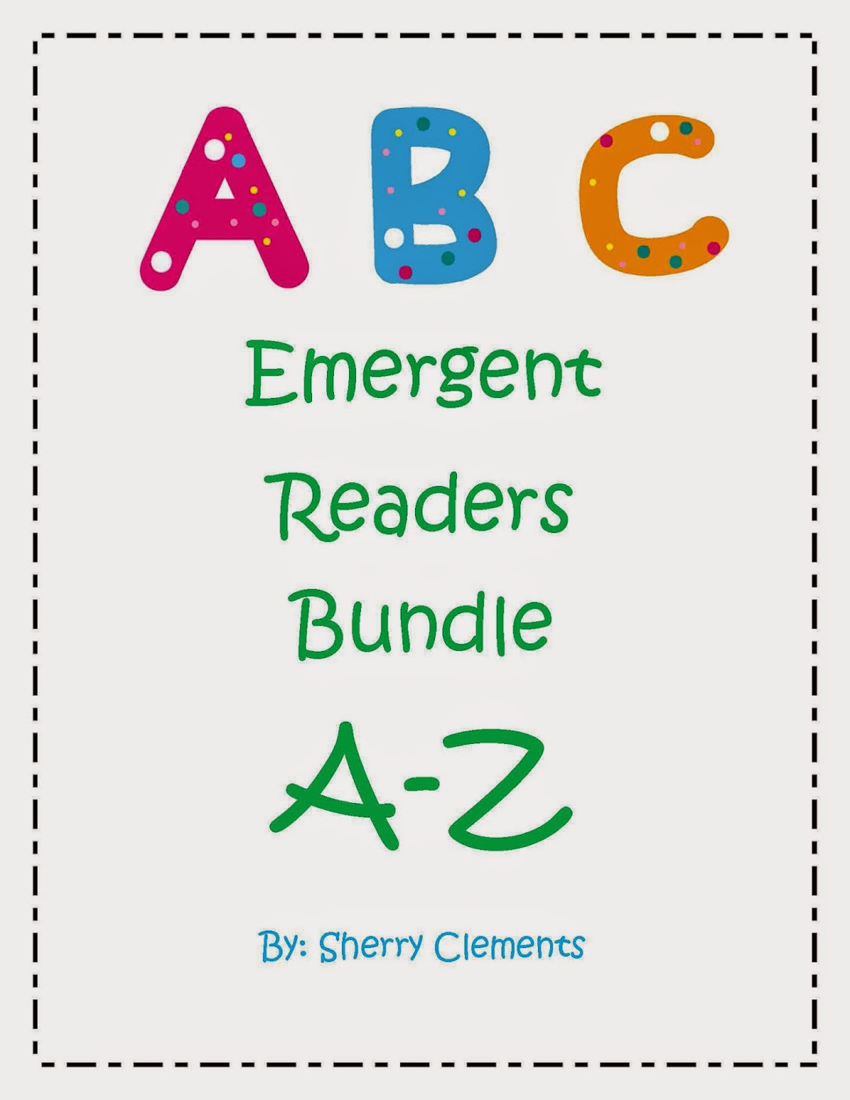 Dr. Clements' Kindergarten : Emergent Readers Bundle A-Z (26 emergent ...