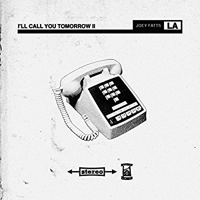 jmsn rar joey fatts i ll call you tomorrow ii 2017 zip album jmsn rar joey fatts i ll call you tomorrow ii 2017 zip album