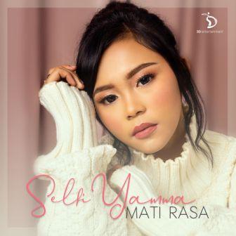 Lirik Lagu Selfi Yamma - Mati Rasa - Lirik Lagu