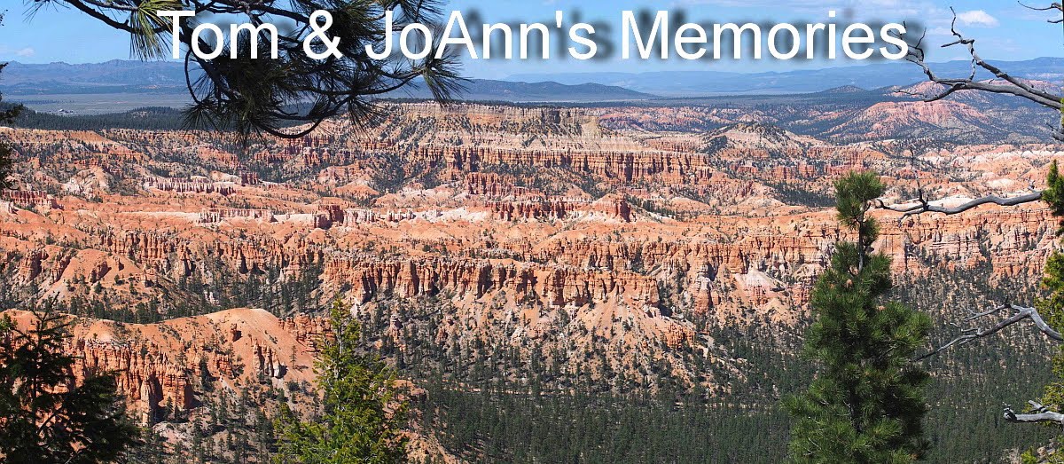 Tom & JoAnn's Memories